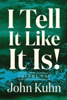 I Tell It Like It Is! (Vol. 1 Of 3) 1969988010 Book Cover
