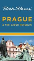 Rick Steves' Prague & the Czech Republic (Rick Steves' City and Regional Guides)