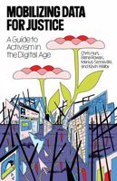 Mobilizing Data for Justice: A Guide to Activism in the Digital Age 1771136812 Book Cover