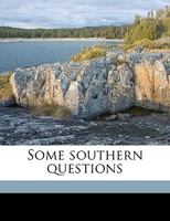 Some Southern Questions 0469599383 Book Cover