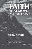 The Faith That Moves Mountains B0BFHW79Z5 Book Cover