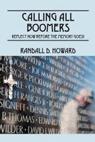 Calling All Boomers: Reflect Now Before the Memory Goes! 1432743589 Book Cover
