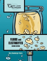 Quick Look Nursing: Fluids and Electrolytes: Fluids and Electrolytes 0763751332 Book Cover