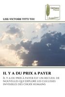 Il Y a Du Prix a Payer (French Edition) 6209444415 Book Cover