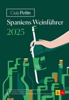 Guia Penin Spaniens Weinfuhrer 2025 8412752058 Book Cover