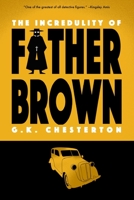 The Incredulity of Father Brown 1842329901 Book Cover