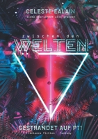 Zwischen den Welten: Gestrandet auf P71 374974758X Book Cover