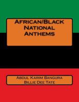 African/Black National Anthems 1545316759 Book Cover