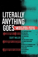 Literally Anything Goes : 14 Great Oddball Musicals and What Makes Them Tick 1725088630 Book Cover