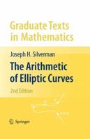 The Arithmetic of Elliptic Curves 0387094938 Book Cover
