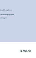 Cap'n Dan's Daughter 1505552990 Book Cover