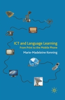 ICT and Language Learning: From Print to the Mobile Phone 0230517072 Book Cover
