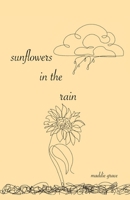 Sunflowers in the Rain 1662933681 Book Cover