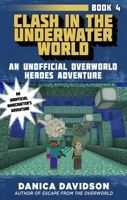 Clash in the Underwater World 1510733485 Book Cover