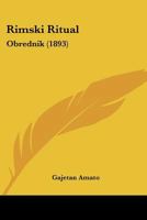 Rimski Ritual: Obrednik (1893) 1120693837 Book Cover