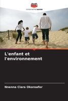L'enfant et l'environnement (French Edition) 6209407501 Book Cover