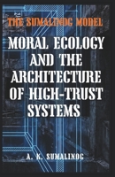 The Sumalinog Model: Moral Ecology and the Architecture of High-Trust Systems B0GL2RWBD2 Book Cover