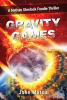 Gravity Games 099375483X Book Cover