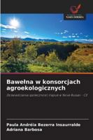 Bawelna w konsorcjach agroekologicznych: Doswiadczenia spolecznosci Irapuá w Nova Russas - CE (Polish Edition) 6206838420 Book Cover