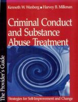 Criminal Conduct and Substance Abuse Treatment: Strategies for Self-Improvement and Change - The Provider's Guide 076190946X Book Cover
