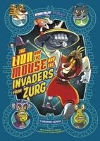 The Lion and the Mouse and the Invaders from Zurg: A Graphic Novel 1496554264 Book Cover