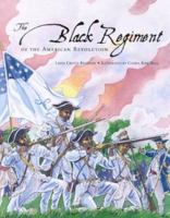 The Black Regiment of the American Revolution 1931659060 Book Cover