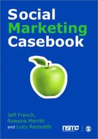 Social Marketing Casebook 0857025449 Book Cover