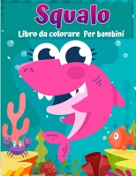 Libro da colorare di squalo per bambini: Grande squalo bianco, squalo martello e altri squali libro per bambini 9189577280 Book Cover