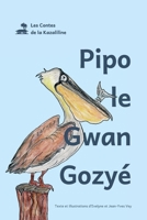 Pipo le Gwan Gozyé (Les Contes de la Kazaliline) (French Edition) B0G62CXS21 Book Cover