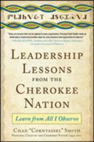 Leadership Lessons from the Cherokee Nation: Learn from All I Observe 0071808833 Book Cover