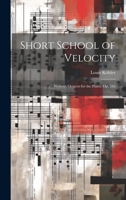 Short School of Velocity: Without Octaves for the Piano, Op. 242 1013758625 Book Cover