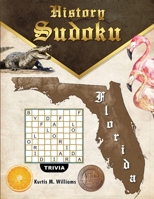 Florida History Sudoku Trivia 1807644510 Book Cover