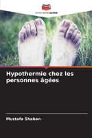 Hypothermie chez les personnes âgées (French Edition) 6208337747 Book Cover