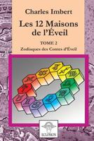 Les 12 Maisons de l'Eveil - Tome 2 0244071578 Book Cover