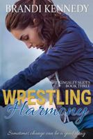 Wrestling Harmony 1493798766 Book Cover