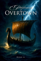 El Prisionero de Overtown (Spanish Edition) 166249937X Book Cover