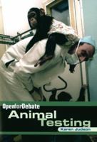 Animal Testing (Open for Debate) 0761418822 Book Cover