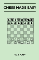 Chess made easy 1446519546 Book Cover