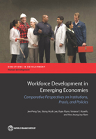 Workforce Development in Emerging Economies: Comparative Perspectives on Institutions, Praxis, and Policies 1464808503 Book Cover