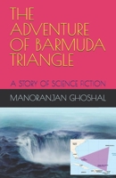 THE ADVENTURE OF BARMUDA TRIANGLE: A STORY OF SCIENCE FICTION (SCIENTIST BINI SERIES) B0DPDKJJ69 Book Cover