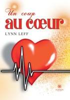 Un coup au coeur B0C7BJV5JY Book Cover