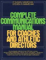 Complete Communications Manual for Coaches and Athletic Directors 0131592297 Book Cover