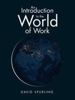 An Introduction to the World of Work 1504989821 Book Cover