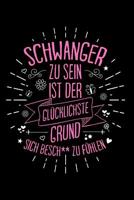 Schwanger, schlecht, gl�cklich: Notizbuch / Notizheft f�r Werdende Mutter Mama Mutter-Tag Ehe-Frau Schwester A5 (6x9in) liniert mit Linien 109897929X Book Cover