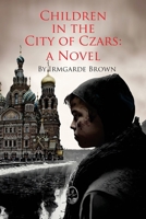 Children in the City of Czars 1881276295 Book Cover