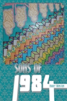 Sons of 1984 1514713020 Book Cover