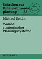 Wandel Strategischer Planungssysteme: Konzept Fuer Eine Adaptive Unternehmensfuehrung Im Turbulenten Umfeld 3631586523 Book Cover