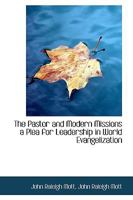 The pastor and modern missions 0548716439 Book Cover