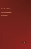 Sämmtliche Werke: Sechster Band (German Edition) 3368399500 Book Cover