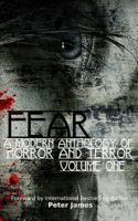 Fear: A Modern Anthology of Horror and Terror (#1) 1908910399 Book Cover